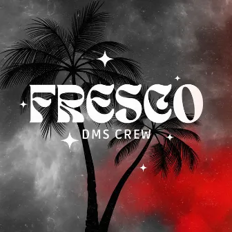 FRESCO by Dms Crew