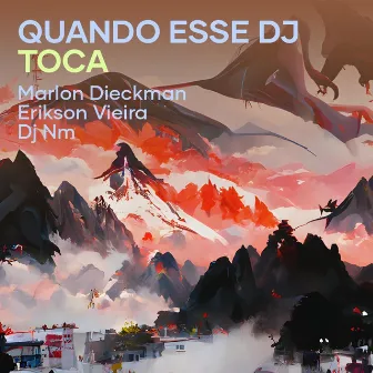 Quando Esse Dj Toca by Marlon Dieckman