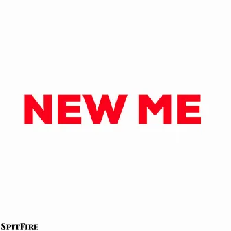 New Me by SpitFire