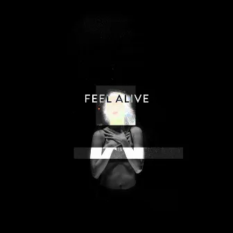 Feel Alive by Caroline Kole