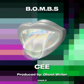 B.O.M.B.S by CEE