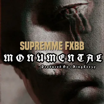 Monumental by Supremme FXBB