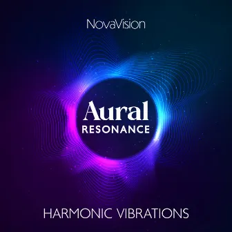 Aural Resonance: Harmonic Vibrations by NovaVision