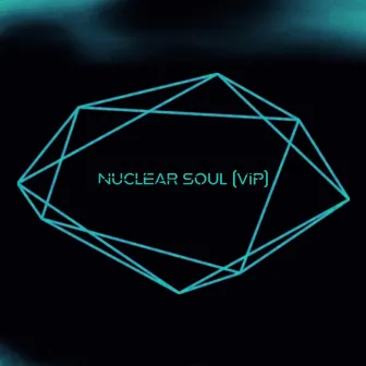 Nuclear Soul (VIP) by Asterysk