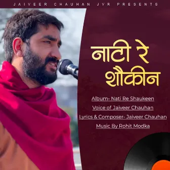 Nati Re Shaukeen by Jaiveer Chauhan