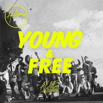 Alive by Hillsong Young & Free