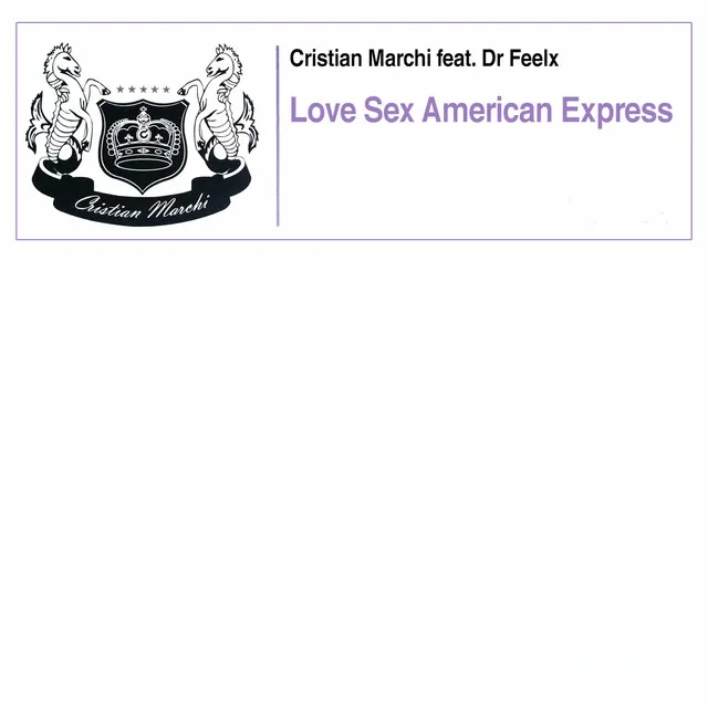 Love Sex American Express - Cristian Marchi Main Perfect Vocal Mix