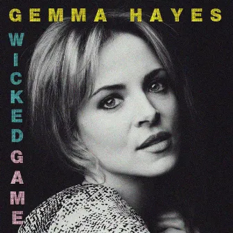 Wicked Game by Gemma Hayes