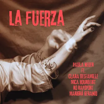 La Fuerza by Paula Neder