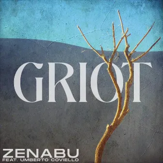 Griot by Zenabu