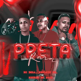 Preta Rara by Rennan no Beat