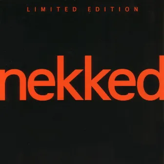 nekked (ep) Limited Edition by Richard Morel