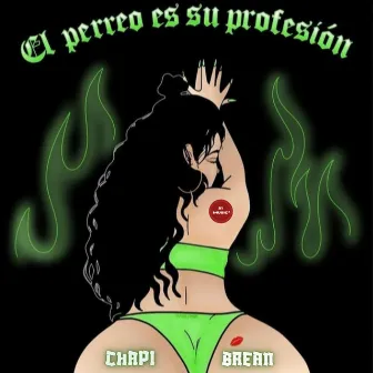 El Perreo Es Su Profesión by Chapi