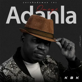 Omoge Adanla by KBK