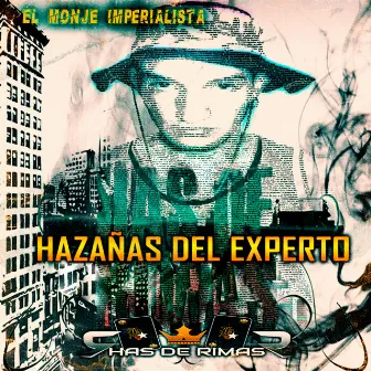 El Monje Imperialista Hazañas Del Experto by Has de Rimas