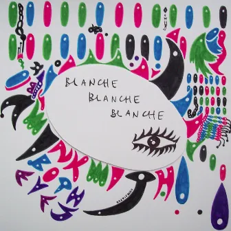 Wink With Both Eyes by Blanche Blanche Blanche