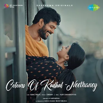 Colours of Kadhal - Neethaney - Single by Cheran