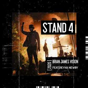 Stand 4 by Brian James Vision