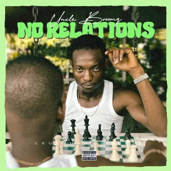 Uncle Broomy No Relations by Legendary Broomy