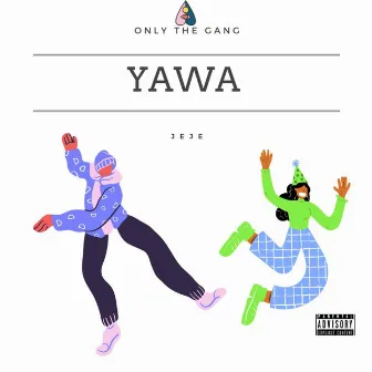 Yawa by Jeje