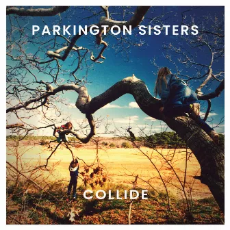 Collide by Parkington Sisters