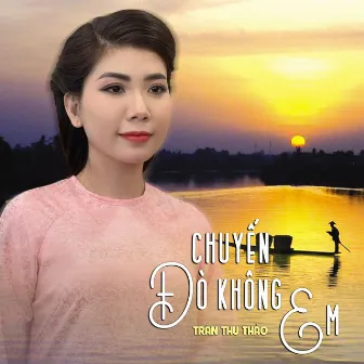 Chuyến Đò Không Em by Trần Thu Thảo