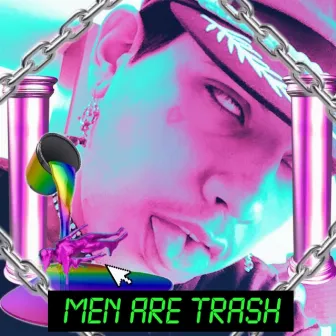 Men Are Trash by Geo