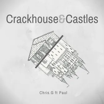 CrackHouse & Castles by Chris.G