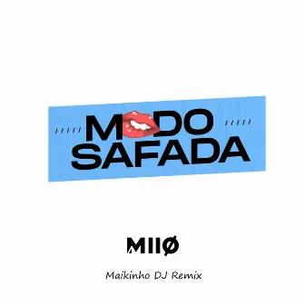 Modo Safada (Remix) by MiiØ