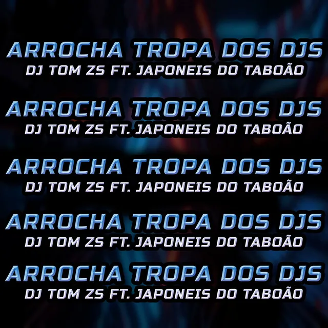 Arrocha Tropa dos Djs