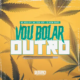 Vou Bolar Outro by Mc Coca VDP