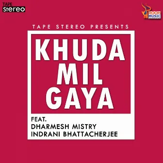 Khuda Mil Gaya by Dharmesh Mistry