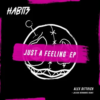 Just A Feeling by Alex Dittrich