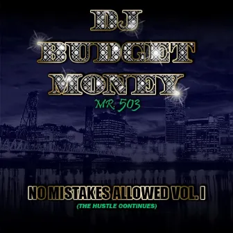 No Mistakes Allowed, Vol. 1 by DJ Budget Money