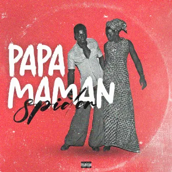 Papa-Maman by Spider