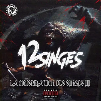 La Conspiration Des Singes III by 12 Singes