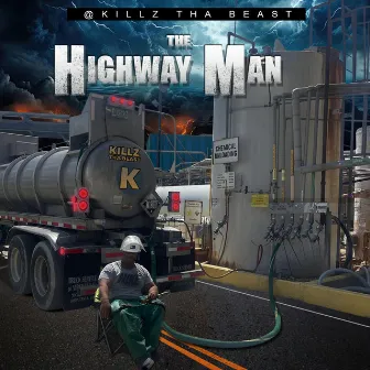 The HighWay Man by Killz Tha Beast