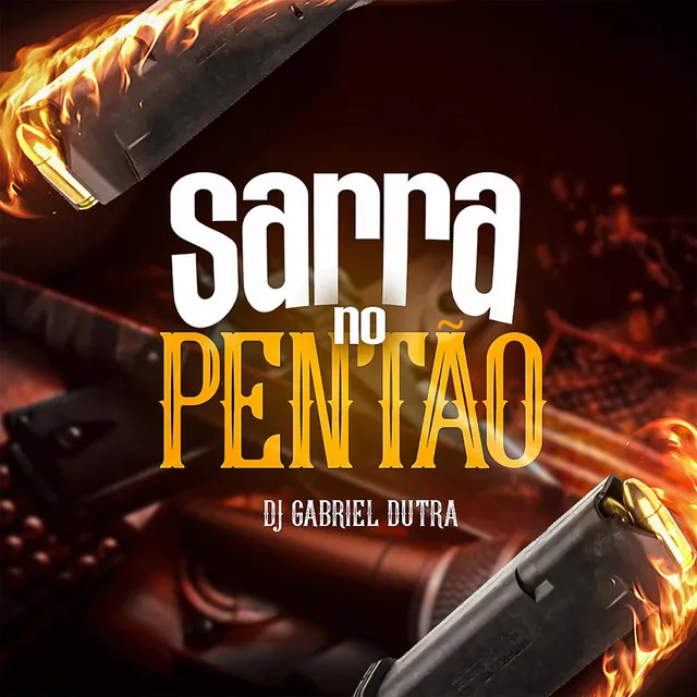 SARRA NO PENTÃO