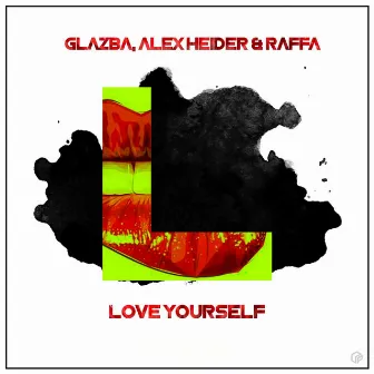 Love Yourself by Alex Heider