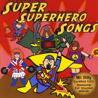 Super Superhero Songs by Mr. Billy