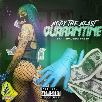 Quarantine by Body The Beast