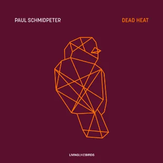 Dead Heat by Paul Schmidpeter