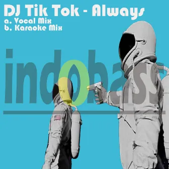 Always by DJ Tik Tok