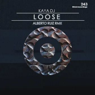 Loose by Kaya DJ