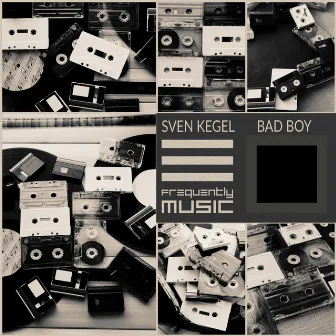 Bad Boy by Sven Kegel