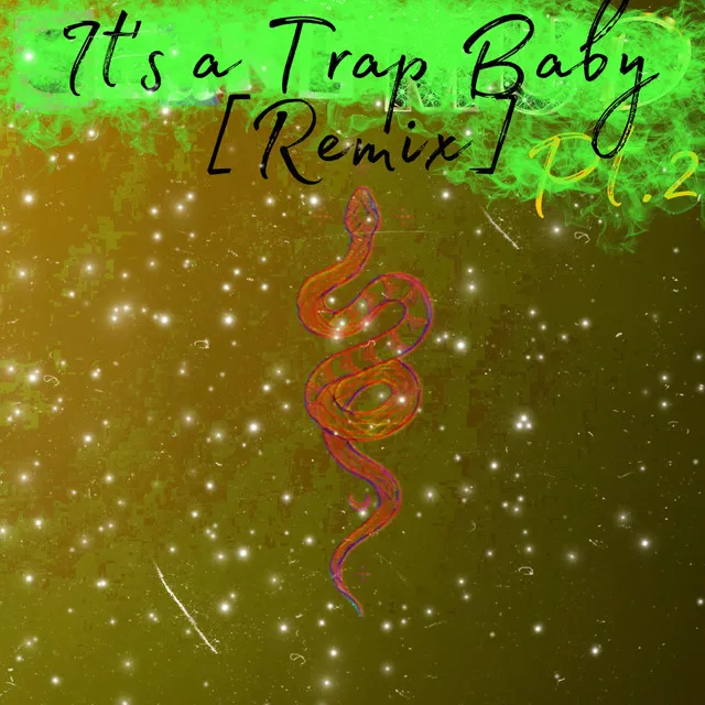 It's a Trap, Baby (Remix)