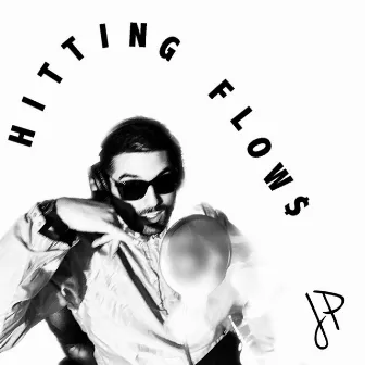 Hitting Flow$ by JP