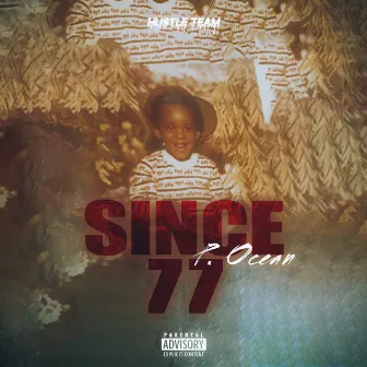 Since 77 by P.Ocean