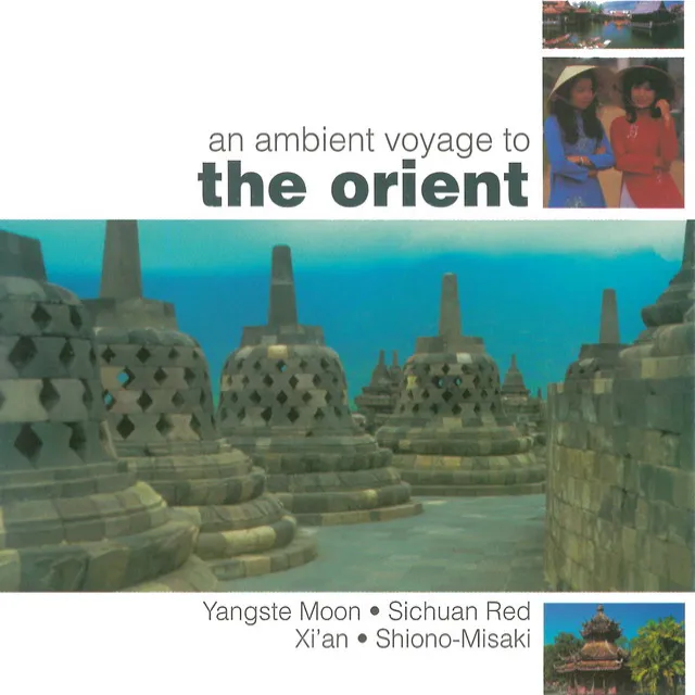 An Ambient Voyage To The Orient