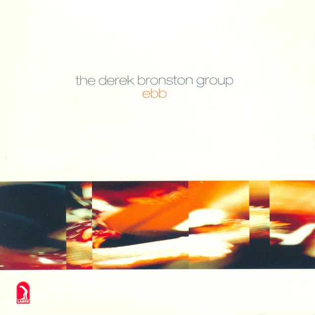 Derek Bronston Group: Ebb